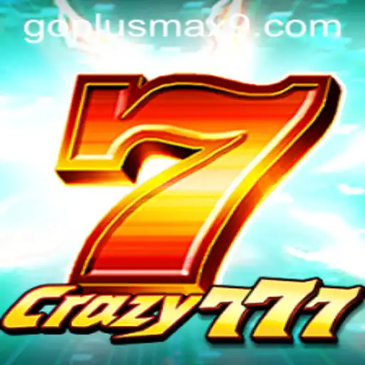 Discover the Thrills of Crazy777 and GOPLUS MAX
