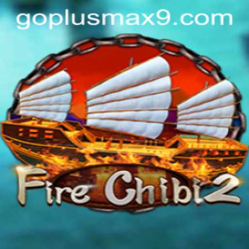 FireChibi2: Exploring New Gameplay with GOPLUS MAX