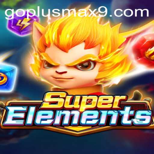 SuperElements: A New Era in Gaming with GOPLUS MAX