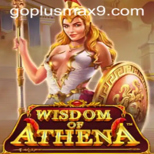 Exploring the Fascinating World of WisdomofAthena - A Thrilling Gaming Experience with GOPLUS MAX